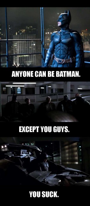 “Anyone can be Batman,” he said… – http://dedrickkoh.com